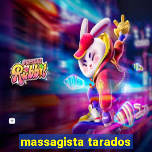 massagista tarados